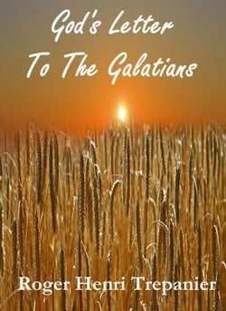 God's Letter To The Galatians - The Word Of God Library, #14
