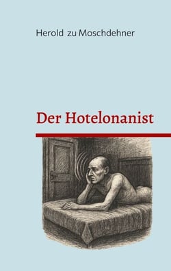 Der Hotelonanist - Das Stöhnen der Anderen