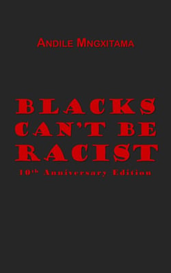 Blacks Can't Be Racist