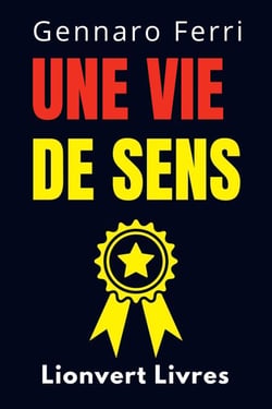 Une Vie De Sens - Collection Intelligence Émotionnelle, #10