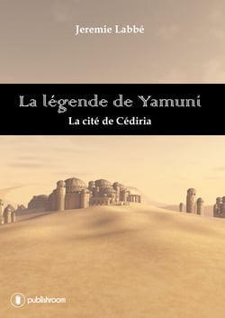 La légende de Yamuni - La cité de Cédiria