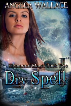Dry Spell (Elemental Magic #2) - Elemental Magic, #2