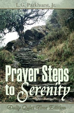Prayer Steps to Serenity: Daily Quiet Time Edition - Prayer Steps, #2