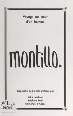 Montillo, voyage au cœur d'un homme - Biographie de l'artiste