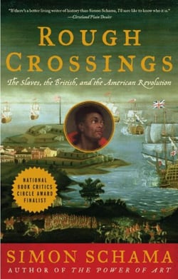 Rough Crossings - The Slaves, the British, and the American Revolution