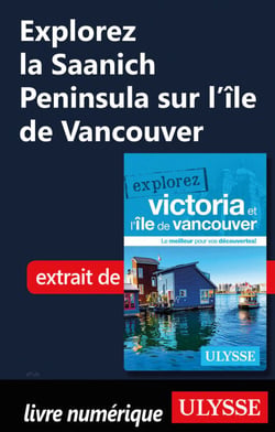 Explorez la Saanich Peninsula sur l'île de Vancouver
