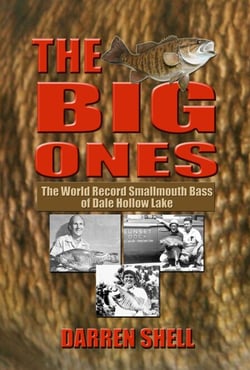 The Big Ones — The World Record Smallmouth Bass of Dale Hollow Lake
