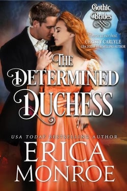 The Determined Duchess - Gothic Brides, #2