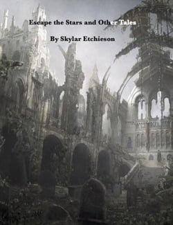 Escape the Stars and Other Tales