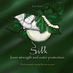 Silk - Inner strength and outer protection - The homeopathic remedy Sericum coconum