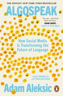 Algospeak - How Social Media is Transforming the Future of Language - The New York Times Bestseller