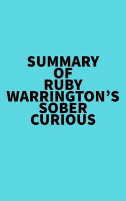 Summary of Ruby Warrington's Sober Curious