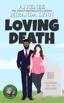 Loving Death - You've Been Gnomed, #2