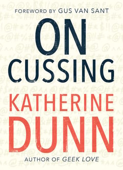 On Cussing - Bad Words and Creative Cursing