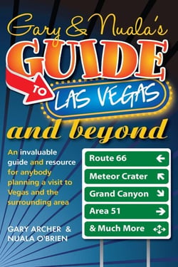 Gary &amp; Nuala's Guide to Las Vegas and Beyond