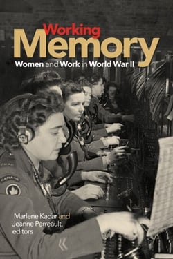 Working Memory - Women and Work in World War II