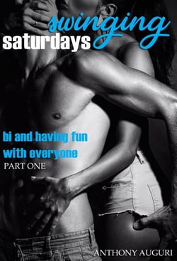 Swinging Saturdays: Bi and Having Fun with Everyone, Part One - Swinging Saturdays: Bi and Having Fun with Everyone, #1