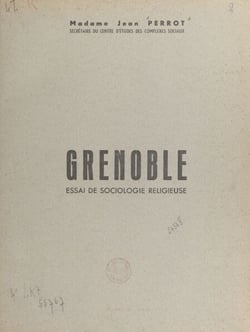Grenoble - Essai de sociologie religieuse