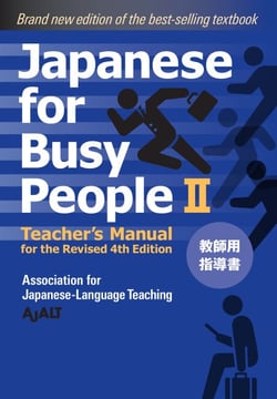 Japanese for Busy People Book 2: Teacher's Manual - Revised 4th Edition