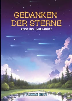 Gedanken der Sterne - Reise ins Unbekannte