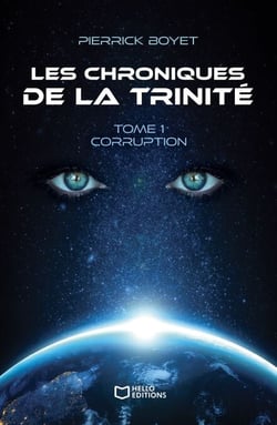 Les Chroniques de la Trinité - Tome I, Corruption