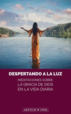 Despertando a la Luz: Meditaciones sobre la Gracia de Dios en la Vida Diaria
