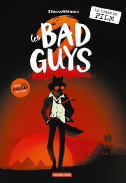 Les Bad Guys 2 - Le roman du film