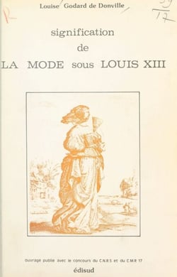 Signification de la mode sous Louis XIII - Thèse de troisième cycle