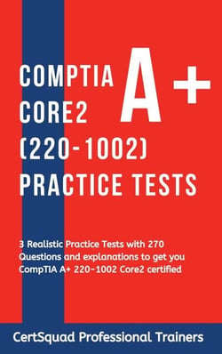 CompTIA A+ Core 2 (220-1002)  Practice Tests