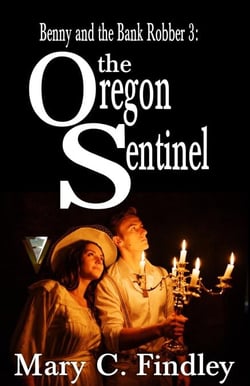 The Oregon Sentinel - Benny and the Bank Robber, #3
