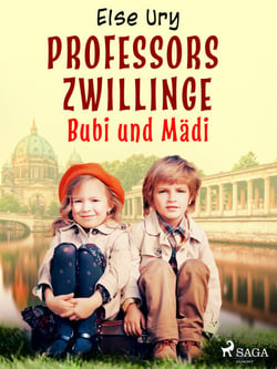 Professors Zwillinge - Bubi und Mädi - Erzählung für die Jugend