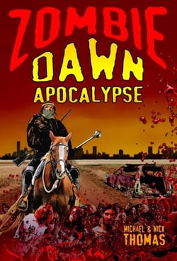 Zombie Dawn Apocalypse (Zombie Dawn Trilogy, book 3) - Zombie Dawn Trilogy, #3