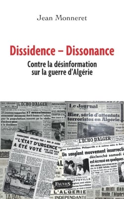 Dissidence  Dissonance - Contre la désinformation sur la guerre d'Algérie