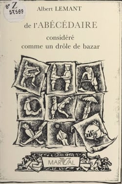 De l'abécédaire considéré comme un drôle de bazar