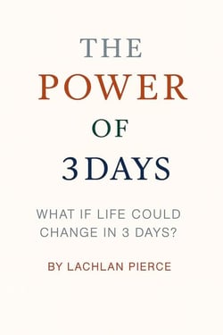 The Power of 3 Days