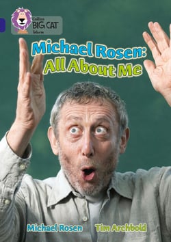 Michael Rosen: All About Me - Band 16/Sapphire
