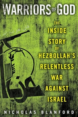 Warriors of God - Inside Hezbollah's Thirty-Year Struggle Against Israel