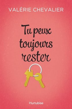 Tu peux toujours rester