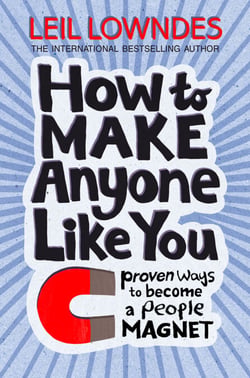 How to Be a People Magnet - Proven Ways to Polish Your People Skills