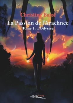 La passion de l’arachnée - Tome 1 - L'Odyssée