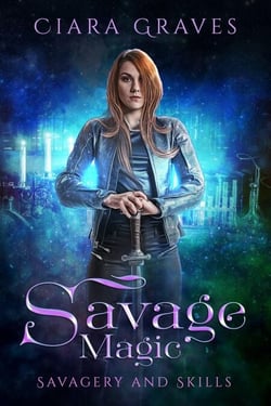 Savage Magic - Savagery and Skills, #4