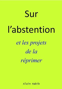 Sur l’abstention et les projets de la réprimer