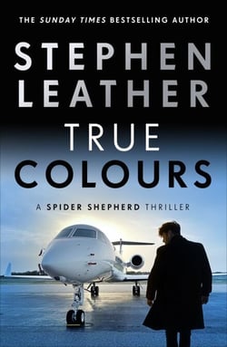 True Colours - The 10th Spider Shepherd Thriller