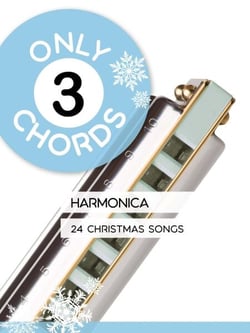 Only 3 Chords - Bluesharp / Harmonica - 24 Christmas Songs