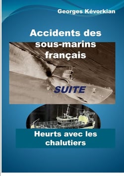 Accidents des sous-marins français Suite Heurts avec les chalutiers
