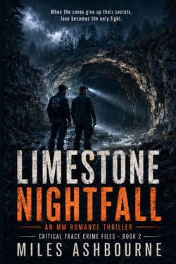 Limestone Nightfall - An MM Romance Thriller - Critical Trace Crime Files, #2