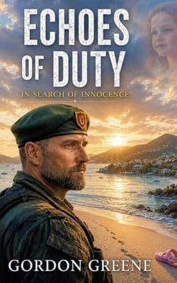 Echoes of Duty: In Search of Innocence - A Bravo Thriller, #2