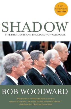 Shadow - Five Presidents And The Legacy Of Watergate