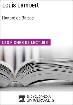 Louis Lambert d'Honoré de Balzac - Les Fiches de lecture d'Universalis