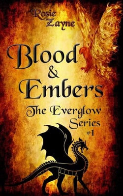 Blood &amp; Embers - The Everglow Series, #1